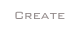 Create